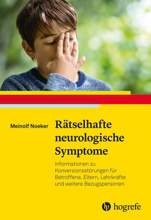Rätselhafte neurologische Symptome von Noeker,  Meinolf