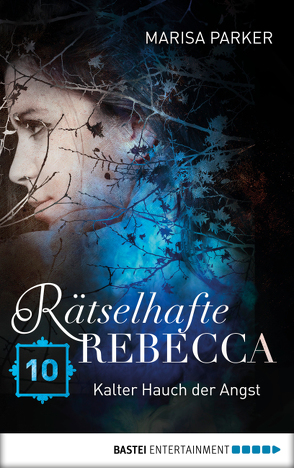 Rätselhafte Rebecca 10 von Parker,  Marisa