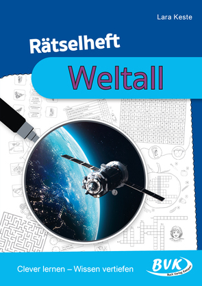 Rätselheft Weltall von Keste,  Lara