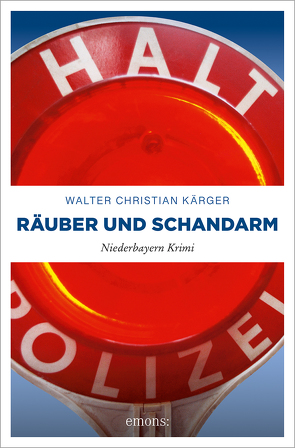 Räuber und Schandarm von Kärger,  Walter Christian