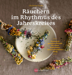 Räuchern im Rhythmus des Jahreskreises von Fuchs,  Christine