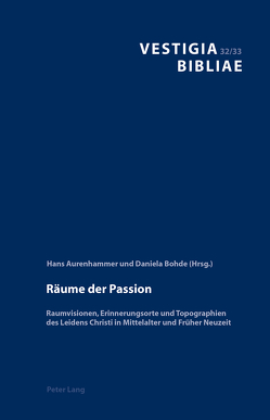 Räume der Passion von Aurenhammer,  Hans, Bohde,  Daniela