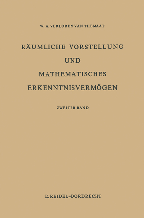 Räumliche Vorstellung und Mathematisches Erkenntnisvermögen von VerLoren van Themaat,  P.