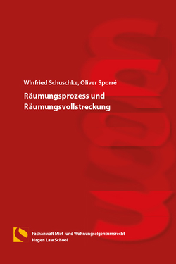 Räumungsprozess und Räumungsvollstreckung von Schuschke,  Winfried, Sporré,  Oliver