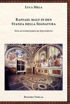 Raffael malt in den Stanza della Segnatura von Mela,  Luca