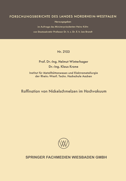 Raffination von Nickelschmelzen im Hochvakuum von Winterhager,  Helmut