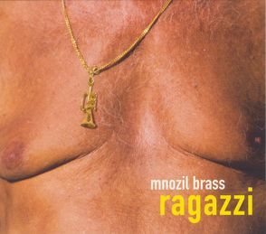 Ragazzi von Mnozil Brass