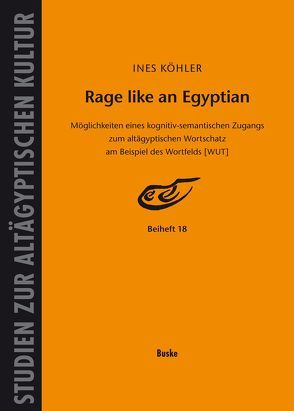 Rage like an Egyptian von Köhler,  Ines