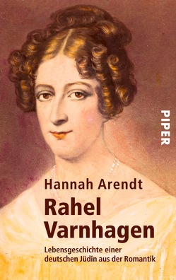 Rahel Varnhagen von Arendt,  Hannah
