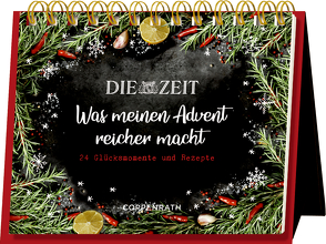 Rahmen-Tischkalender – Die ZEIT – Was meinen Advent reicher macht von Raether,  Elisabeth, Silvio,  Knezevic