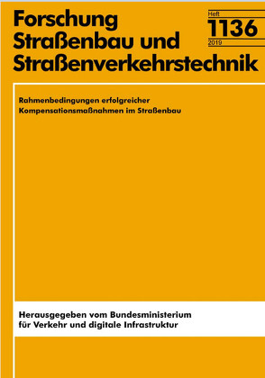 Rahmenbedingungen erfolgreicher Kompensationsmaßnahmen im Straßenbau von Borkenhagen,  J., Fischer,  S., Pieck,  S.