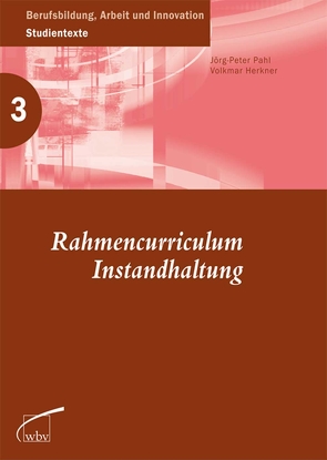 Rahmencurriculum Instandhaltung von Herkner,  Volkmar, Pahl,  Jörg-Peter