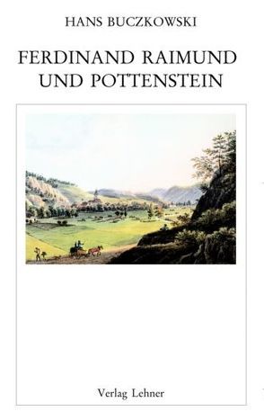 Raimundalmanach / Ferdinand Raimund und Pottenstein von Buczkowski,  Hans