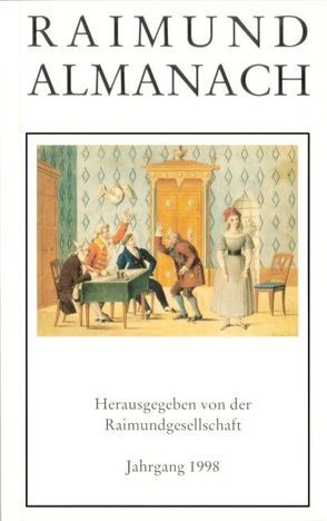 Raimundalmanach / Moisasura’s Hexenspruch (1827) von Meisl,  Karl, Raimund,  Ferdinand, Riedl,  Gottfried