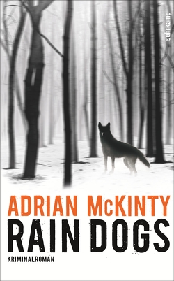Rain Dogs von McKinty,  Adrian, Torberg,  Peter
