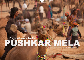 Rajasthan, Indien – Pushkar Mela (Wandkalender 2022 DIN A3 quer) von Schickert,  Peter