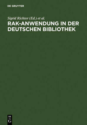 RAK-Anwendung in der Deutschen Bibliothek von Deutsche Bibliothek Frankfurt,  Main, Richter,  Sigrid