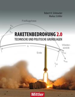 Raketenbedrohung 2.0 von Schiller,  Markus, Schmucker,  Robert H.