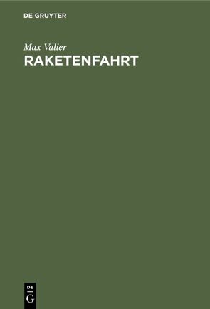 Raketenfahrt von Valier,  Max