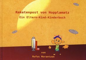 Raketenpost von Hopplamatz von Morantzen,  Rufus