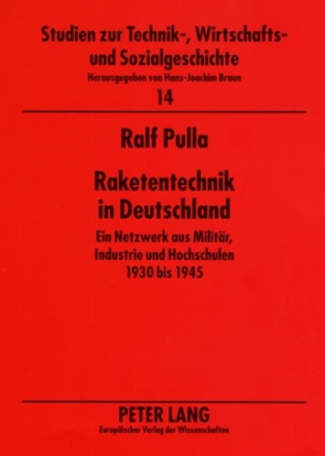Raketentechnik in Deutschland von Pulla,  Ralf