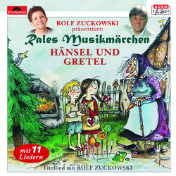 Rales Musikmärchen: Hänsel und Gretel von Brüder Grimm, , Oberpichler,  Frank, Oberpichler,  Rale