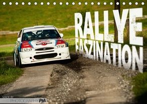 Rallye Faszination 2018 (Tischkalender 2018 DIN A5 quer) von PM,  Photography