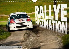 Rallye Faszination 2019 (Wandkalender 2019 DIN A4 quer) von PM,  Photography