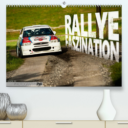 Rallye Faszination 2023 (Premium, hochwertiger DIN A2 Wandkalender 2023, Kunstdruck in Hochglanz) von PM,  Photography