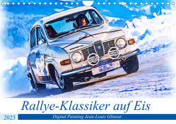 Rallye-Klassiker auf Eis (Wandkalender 2023 DIN A4 quer) von Glineur,  Jean-Louis