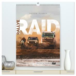 RALLYE RAID – Saison Planer (hochwertiger Premium Wandkalender 2024 DIN A2 hoch), Kunstdruck in Hochglanz von PM,  Photography