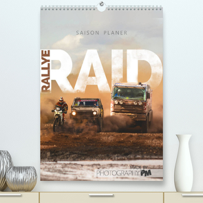 RALLYE RAID – Saison Planer (Premium, hochwertiger DIN A2 Wandkalender 2023, Kunstdruck in Hochglanz) von PM,  Photography