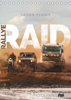 RALLYE RAID – Saison Planer (Tischkalender 2023 DIN A5 hoch) von PM,  Photography