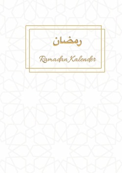 Ramadan Kalender von Genel,  Muhammed, K.,  Burak