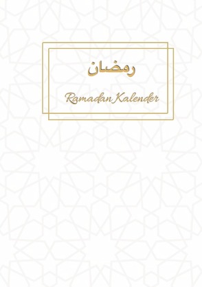 Ramadan Kalender von Genel,  Muhammed, K.,  Burak