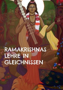 Ramakrishnas Lehre in Gleichnissen von Ebert,  Gabriele, Ramakrishna,  Sri