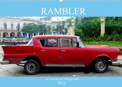 Rambler – Ein Oldtimer der Fünfziger Jahre (Wandkalender 2022 DIN A2 quer) von von Loewis of Menar,  Henning