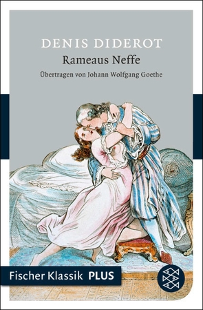 Rameaus Neffe von Diderot,  Denis, Goethe,  Johann Wolfgang von