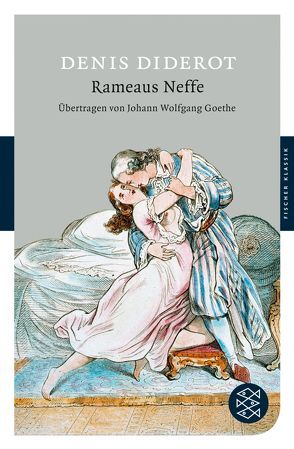 Rameaus Neffe von Diderot,  Denis, Goethe,  Johann Wolfgang von