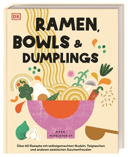 Ramen, Bowls und Dumplings von Krabbe,  Wiebke, Middlehurst,  Pippa