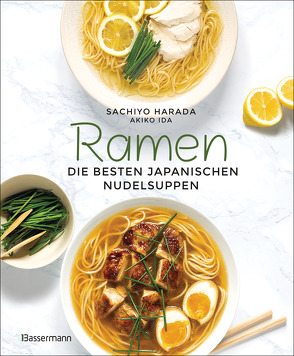 Ramen – die besten japanischen Nudelsuppen von Harada,  Sachiyo, Ida,  Akiko