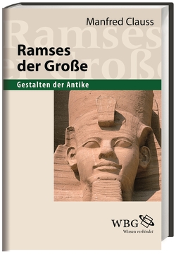 Ramses der Große von Clauss,  Manfred