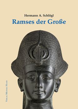 Ramses der Große von Schlögl,  Hermann A