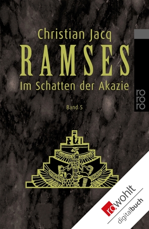 Ramses: Im Schatten der Akazie von Altrichter,  Ingrid, Jacq,  Christian