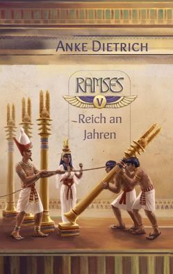 Ramses – Reich an Jahren – von Dietrich,  Anke