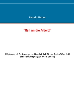 „Ran an die Arbeit!“ von Metzner,  Natascha