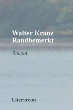 Randbemerkt von Kranz,  Walter