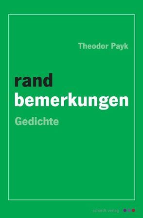 randbemerkungen von Payk,  Theodor