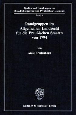 Randgruppen im Allgemeinen Landrecht für die Preußischen Staaten von 1794. von Breitenborn,  Anke