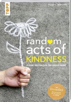 Random Acts of Kindness von Wilhelmi,  Rissa L.